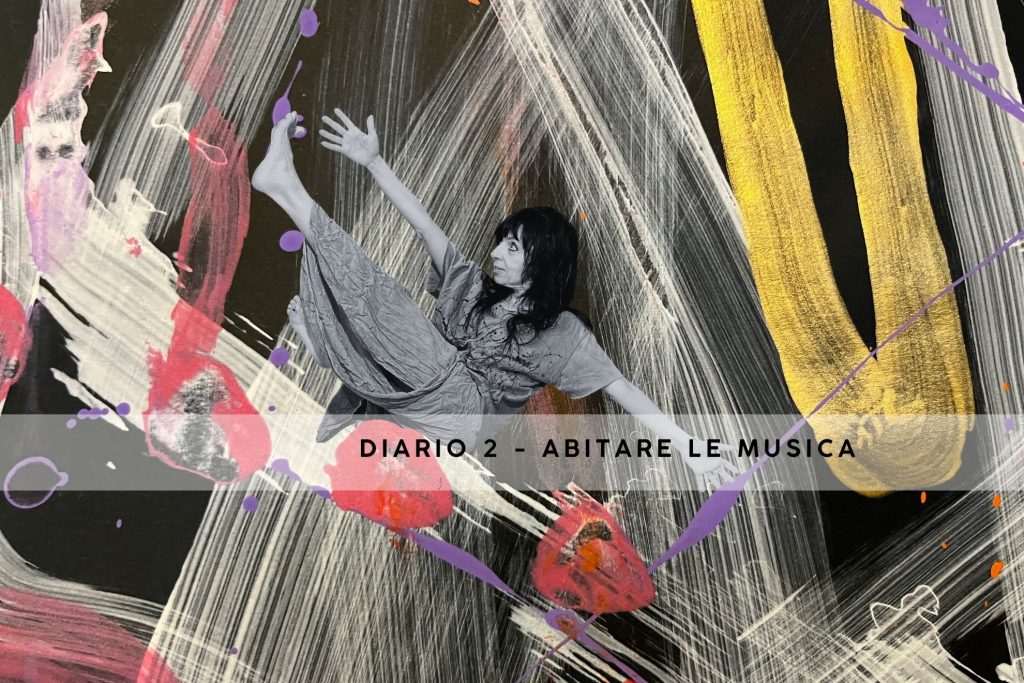 Dal diario 2 “ABITARE LA MUSICA”